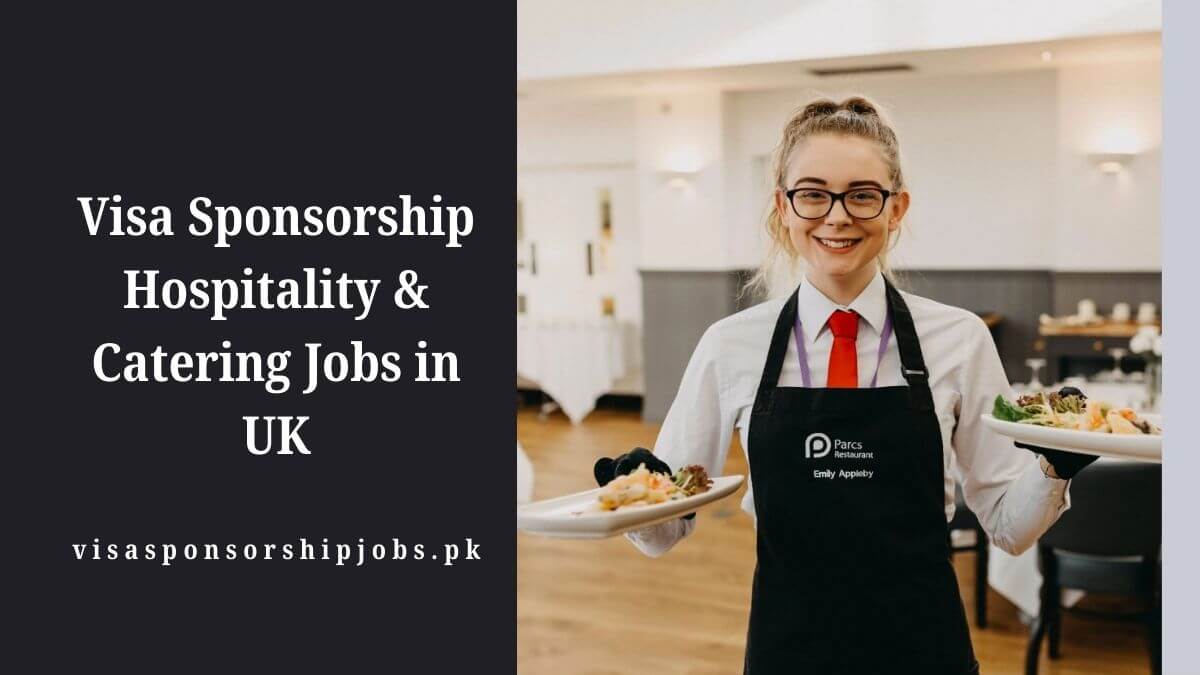 Visa Sponsorship Hospitality & Catering Jobs in UK