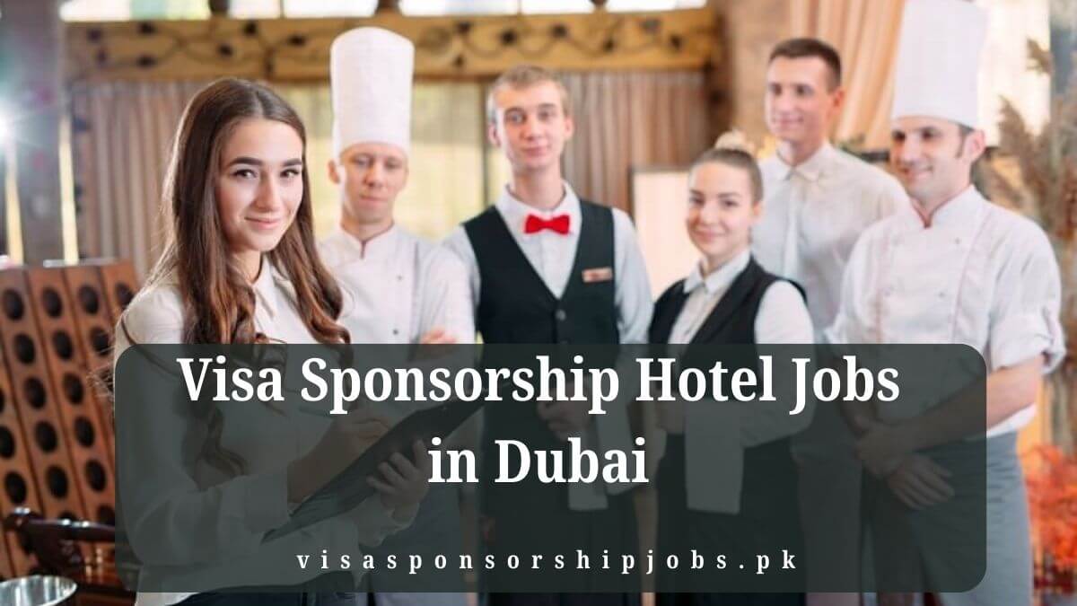 Visa Sponsorship Hotel Jobs in Dubai