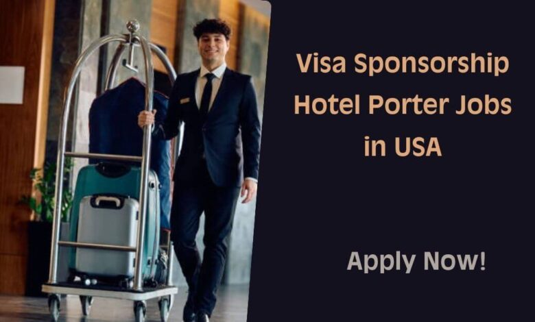 Visa Sponsorship Hotel Porter Jobs in USA