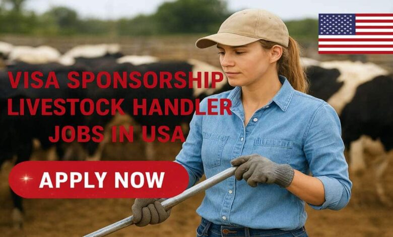 Visa Sponsorship Livestock Handler Jobs in USA