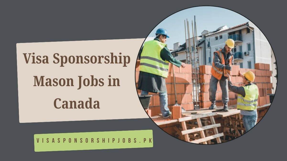 Visa Sponsorship Mason Jobs in Canada