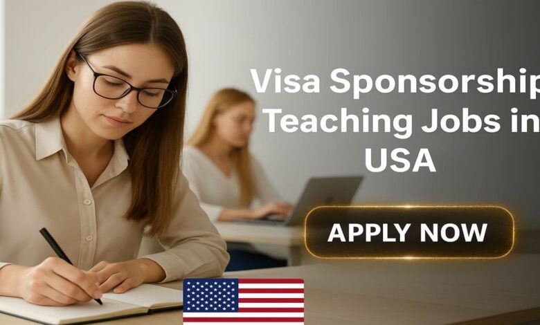 Visa Sponsorship Teaching Jobs in USA