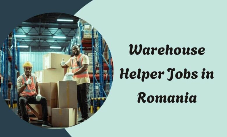 Warehouse Helper Jobs in Romania