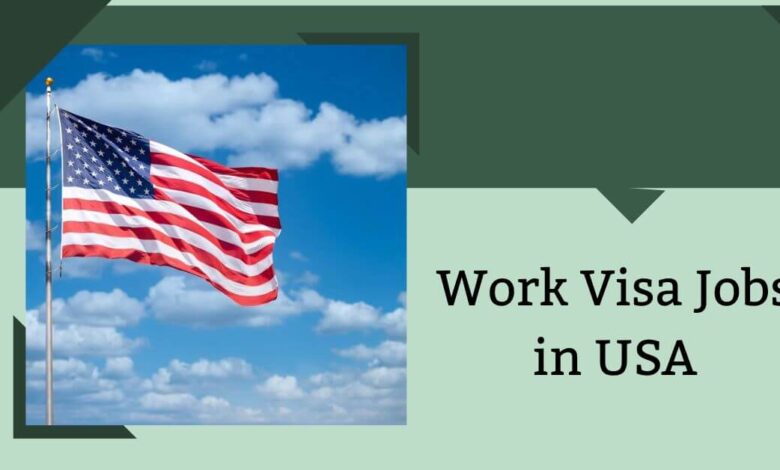 Work Visa Jobs in USA