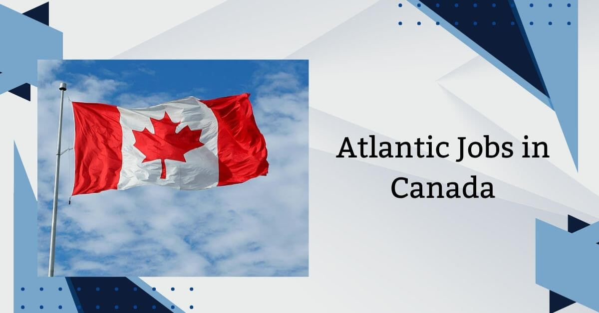 Atlantic Jobs in Canada
