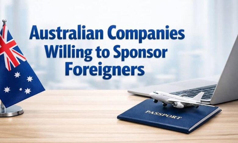 Australian Companies Willing to Sponsor Foreigners