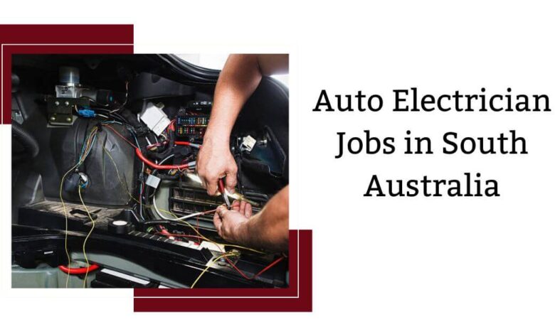 Auto Electrician Jobs in South Australia