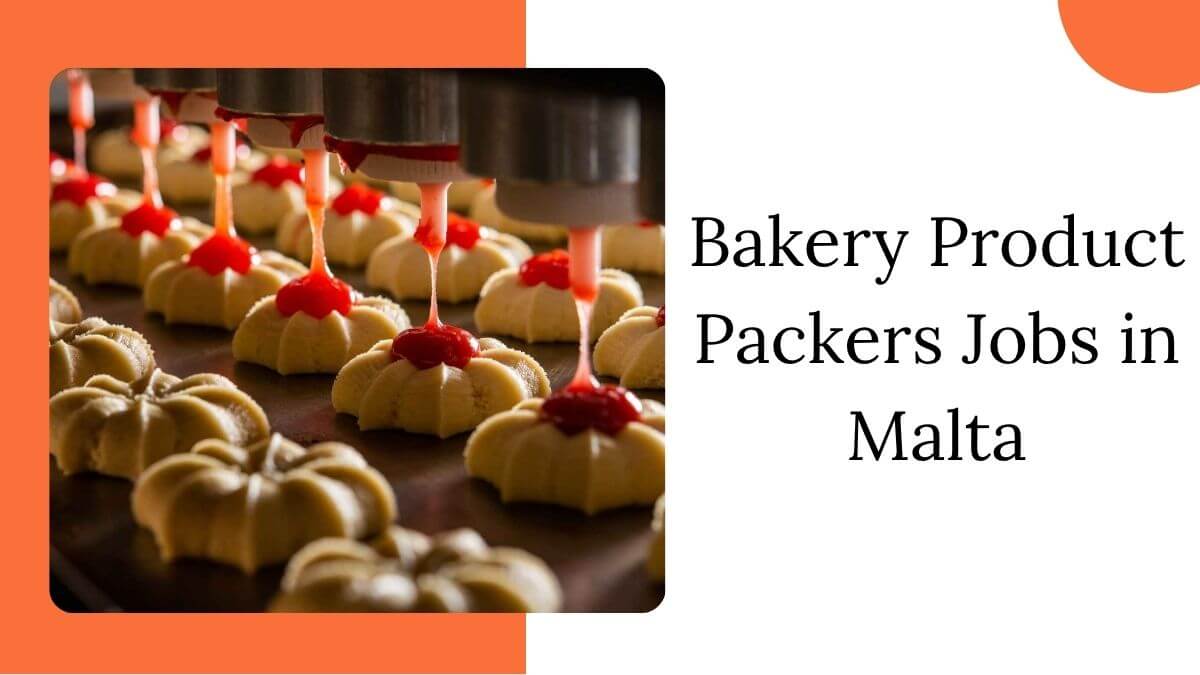 Bakery Product Packers Jobs in Malta