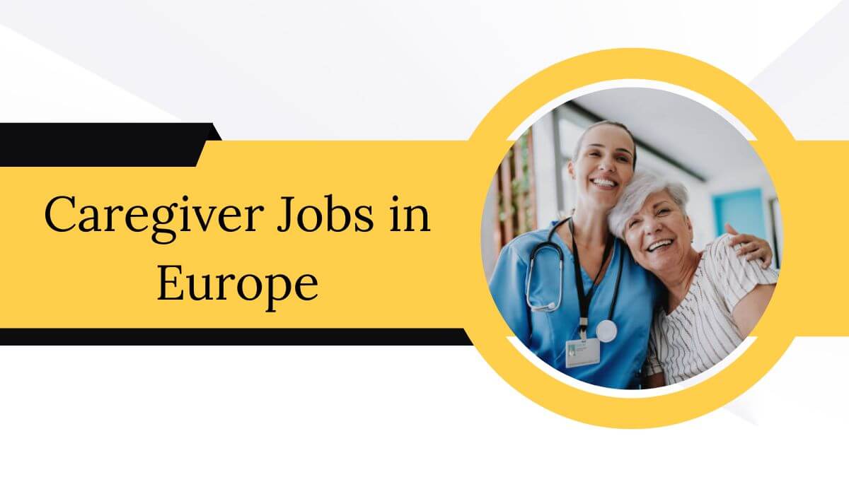 Caregiver Jobs in Europe