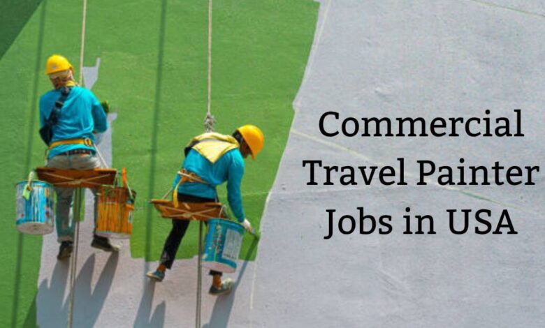 Commercial Travel Painter Jobs in USA