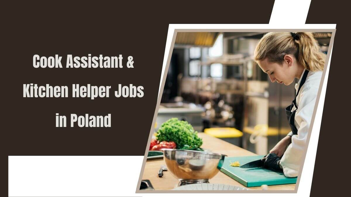 Cook Assistant & Kitchen Helper Jobs in Poland