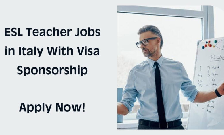 ESL Teacher Jobs in Italy With Visa Sponsorship