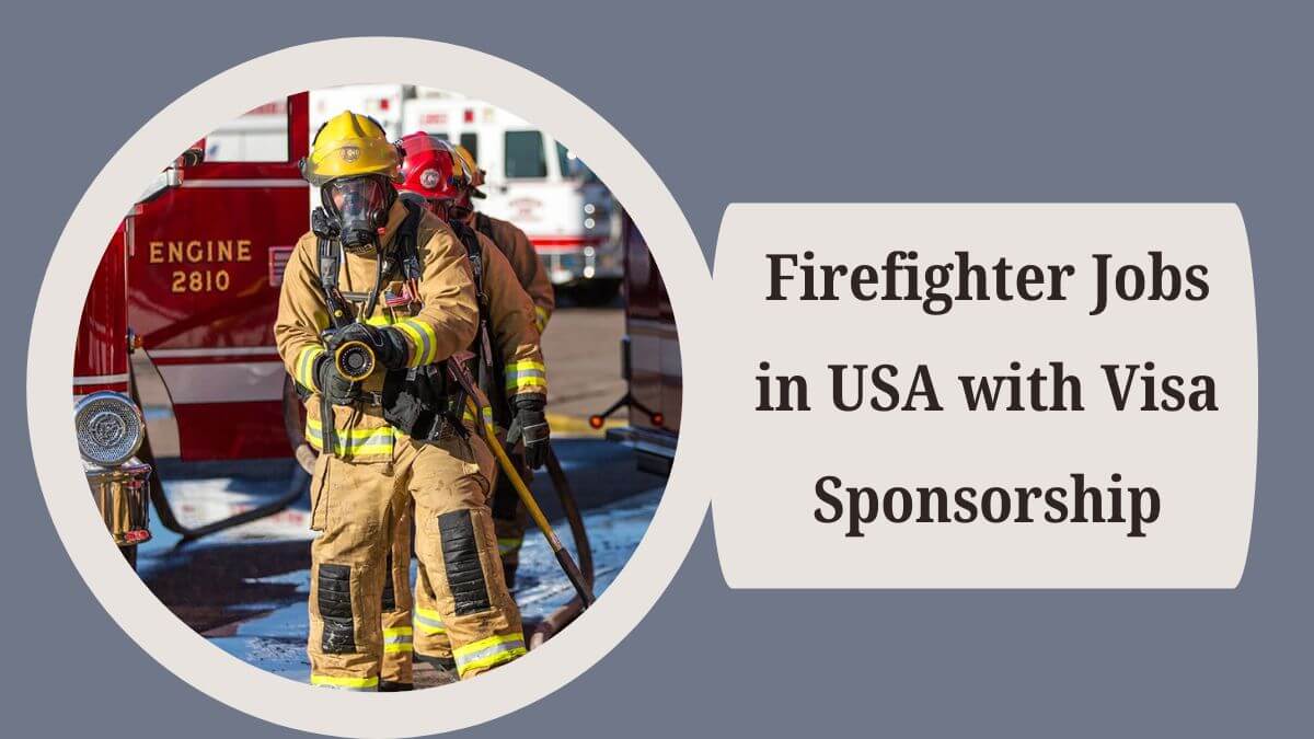 Firefighter Jobs in USA with Visa Sponsorship