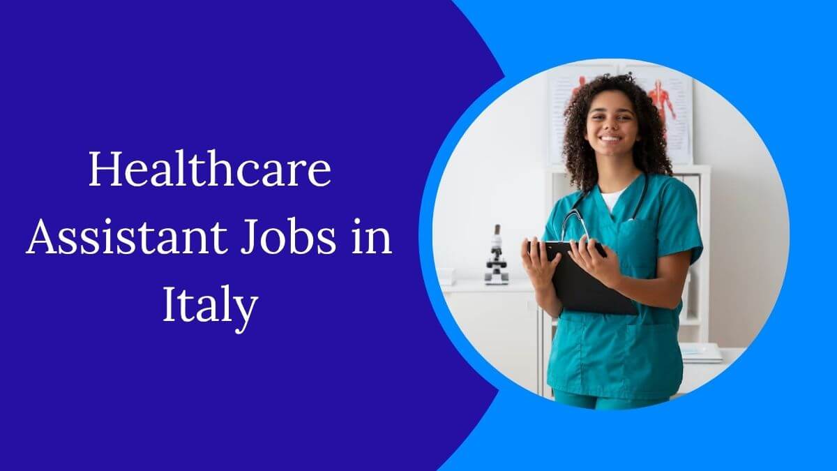 Healthcare Assistant Jobs in Italy