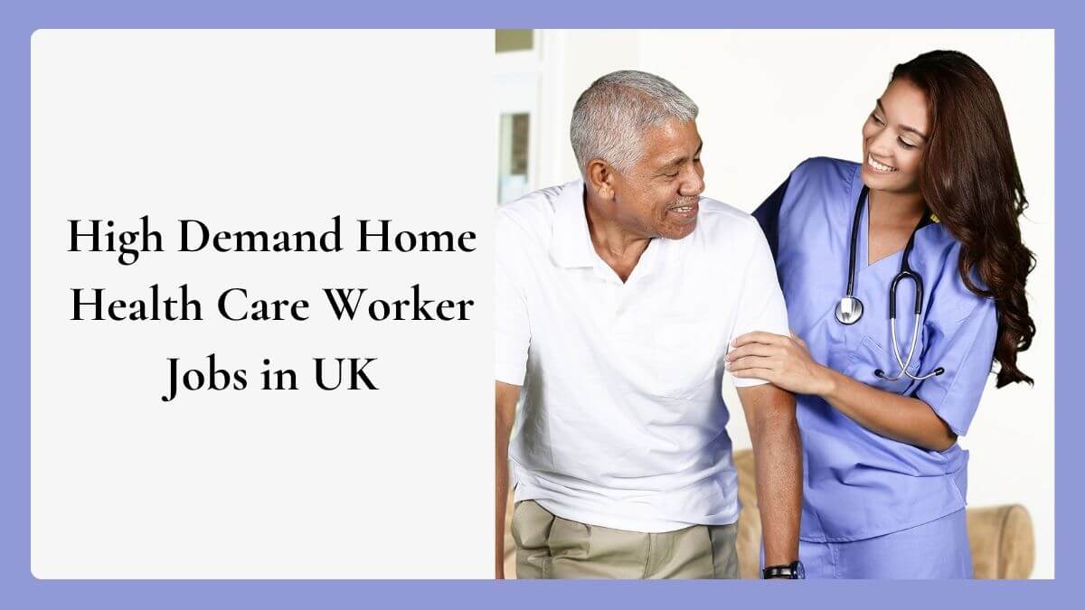 High Demand Home Health Care Worker Jobs in UK