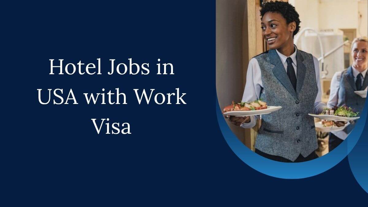 Hotel Jobs in USA with Work Visa