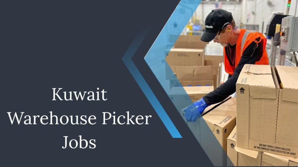 Kuwait Warehouse Picker Jobs