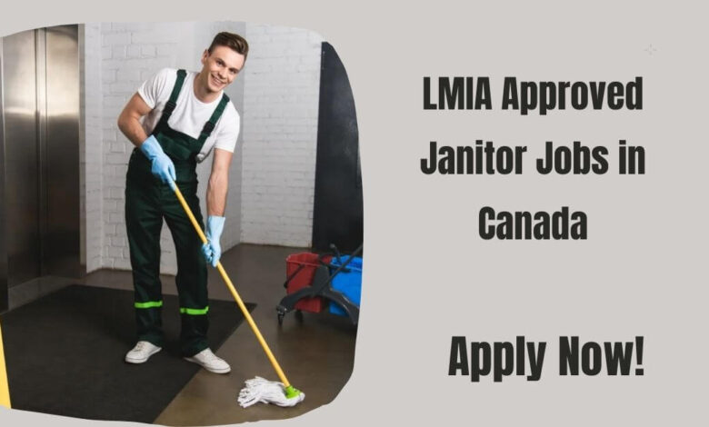 LMIA Approved Janitor Jobs in Canada