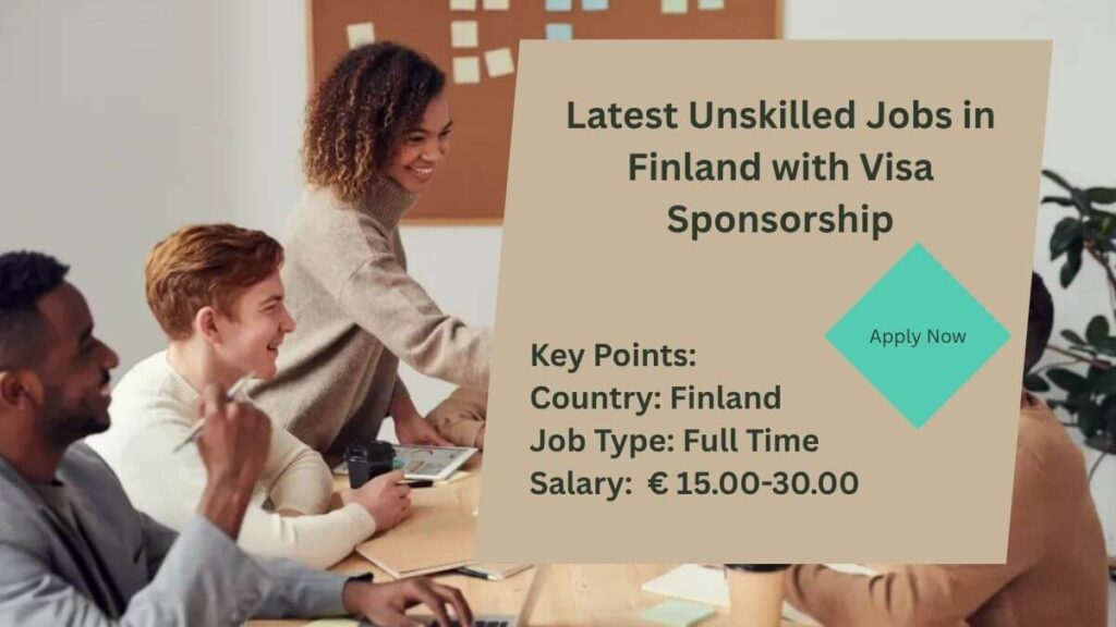 Latest Unskilled Jobs in Finland with Visa Sponsorship