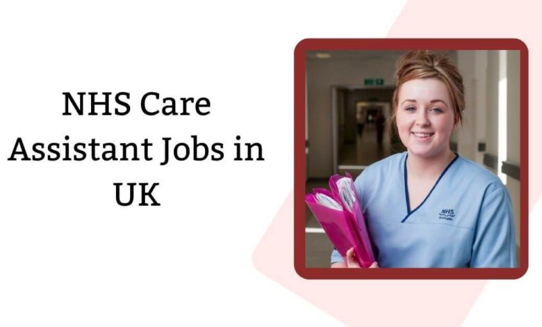 NHS Care Assistant Jobs in UK