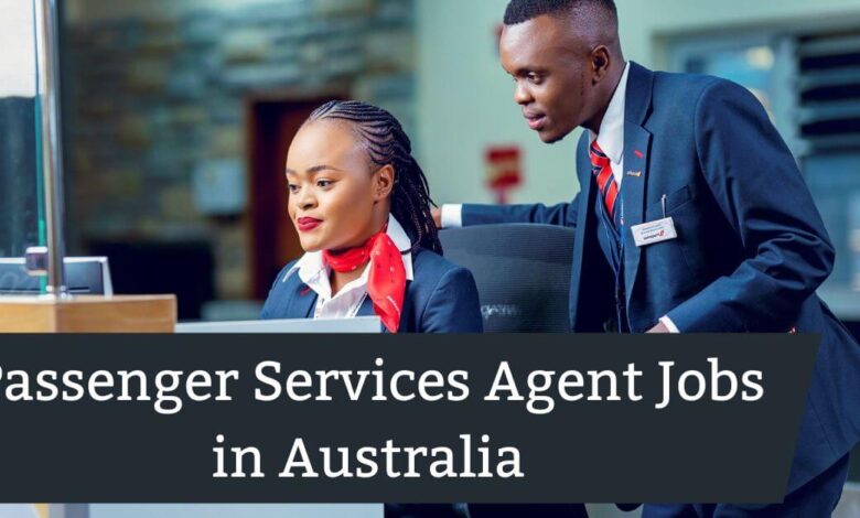 Passenger Services Agent Jobs in Australia