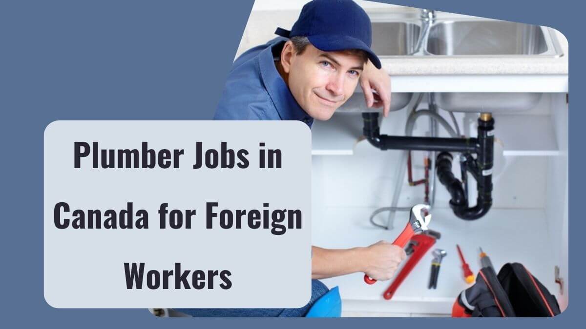 Plumber Jobs in Canada for Foreign Workers