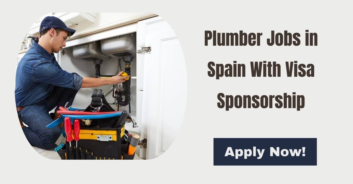Plumber Jobs in Spain With Visa Sponsorship