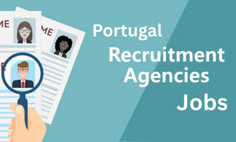 Portugal Recruitment Agencies Jobs