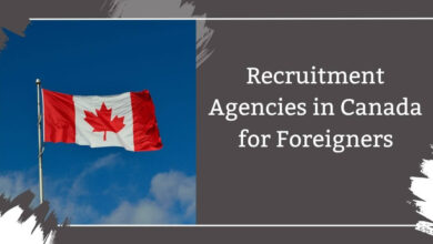 Recruitment Agencies in Canada for Foreigners