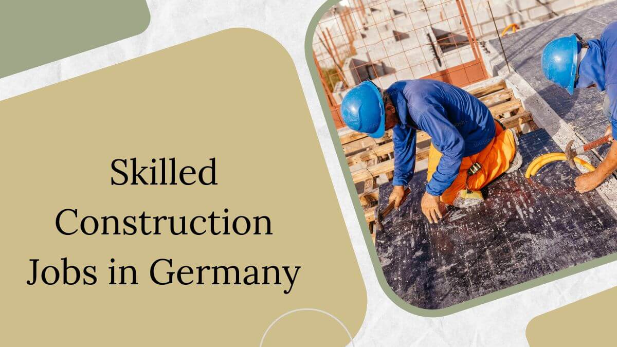 Skilled Construction Jobs in Germany