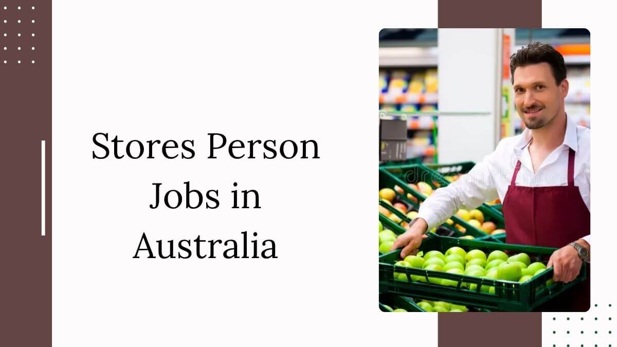 Stores Person Jobs in Australia