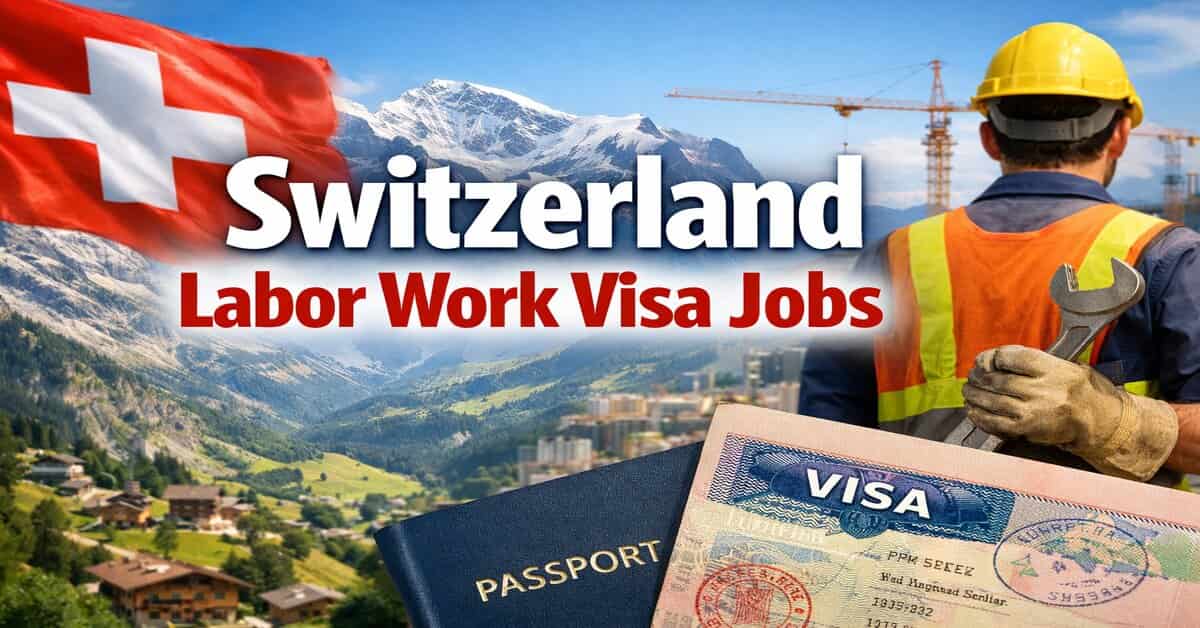 Switzerland Labor Work Visa Jobs