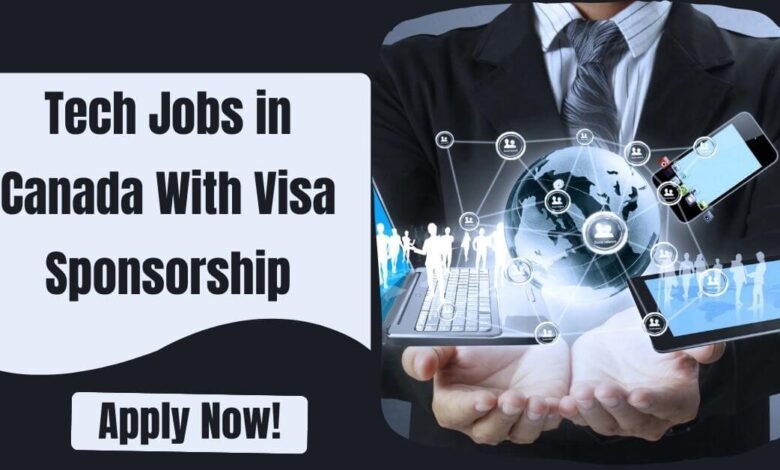 Tech Jobs in Canada With Visa Sponsorship