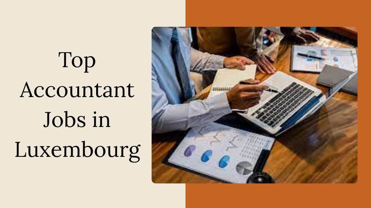 Top Accountant Jobs in Luxembourg
