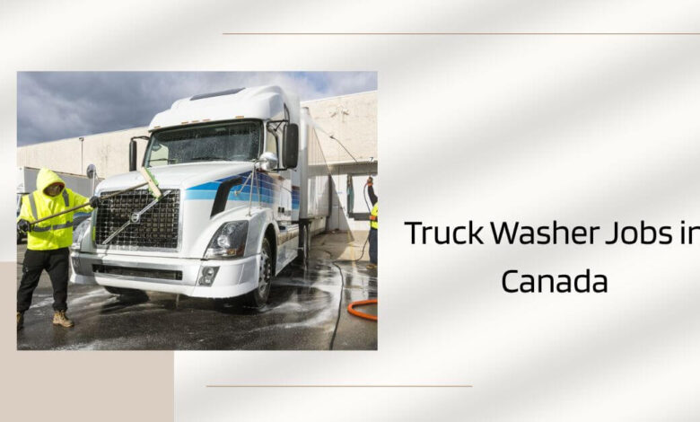 Truck Washer Jobs in Canada