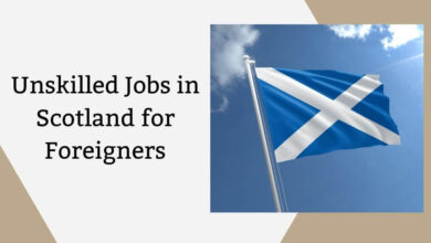Unskilled Jobs in Scotland for Foreigners