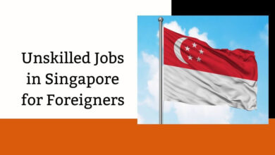 Unskilled Jobs in Singapore for Foreigners
