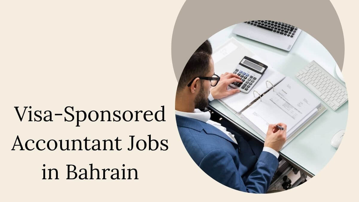 Visa-Sponsored Accountant Jobs in Bahrain