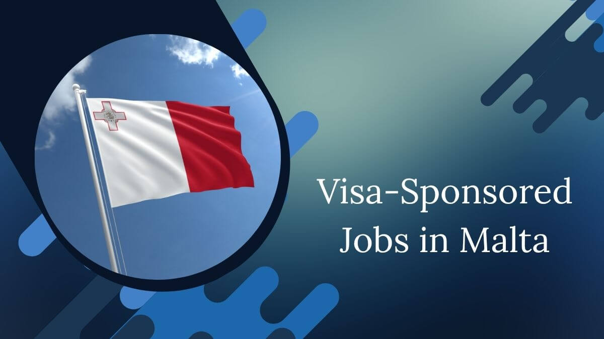 Visa-Sponsored Jobs in Malta