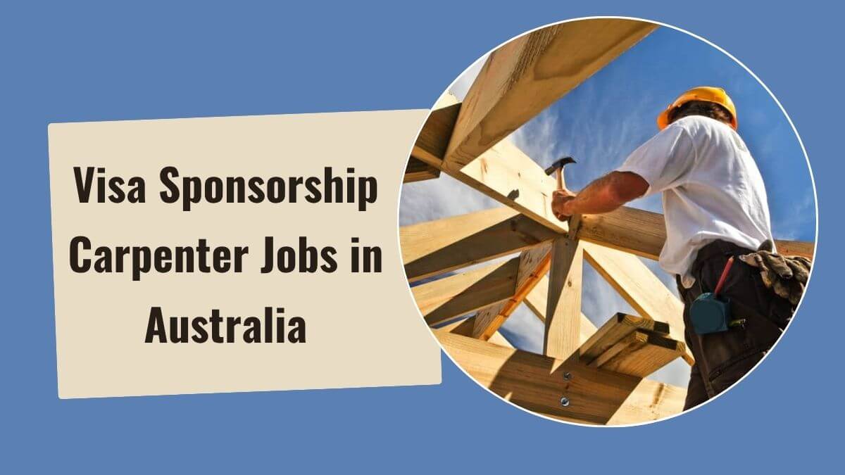 Visa Sponsorship Carpenter Jobs in Australia