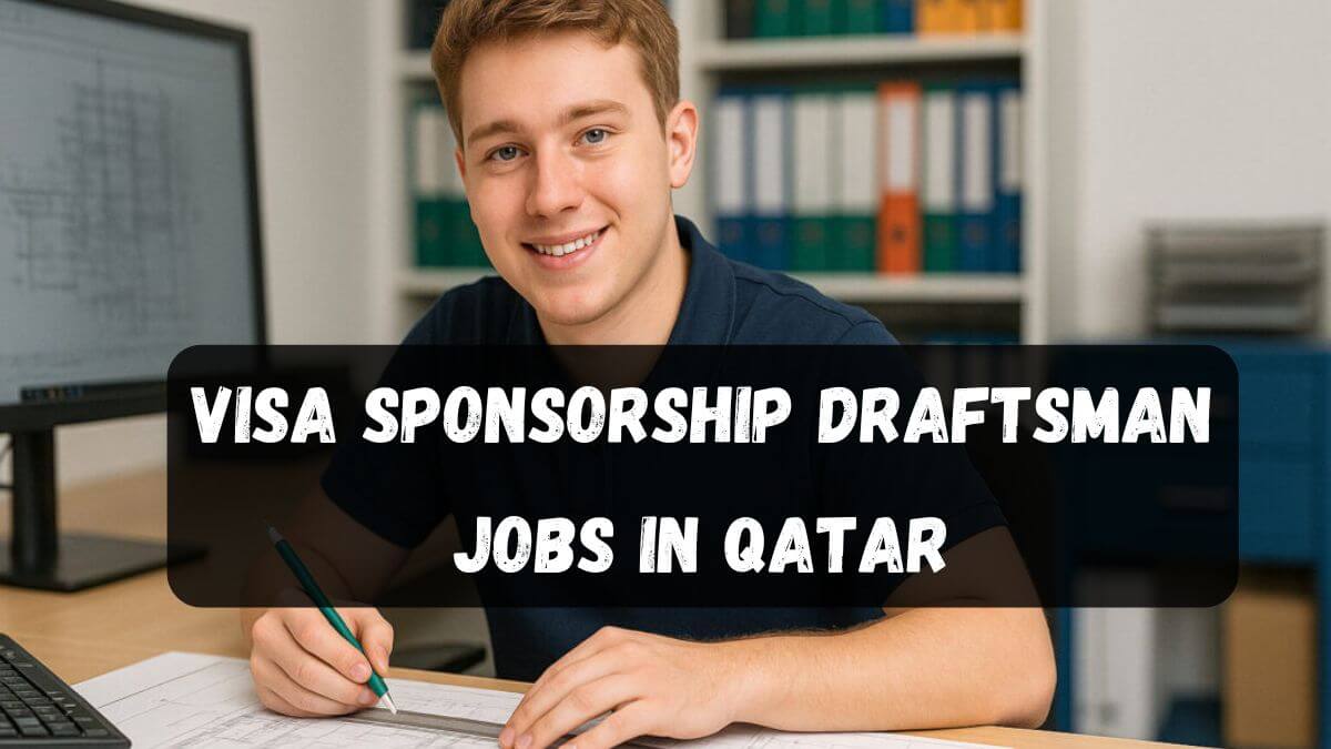 Visa Sponsorship Draftsman Jobs in Qatar