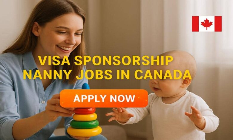 Visa Sponsorship Nanny Jobs in Canada