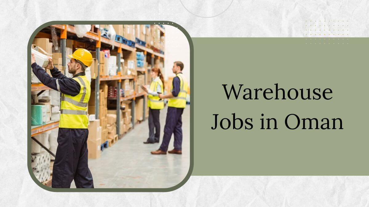 Warehouse Jobs in Oman