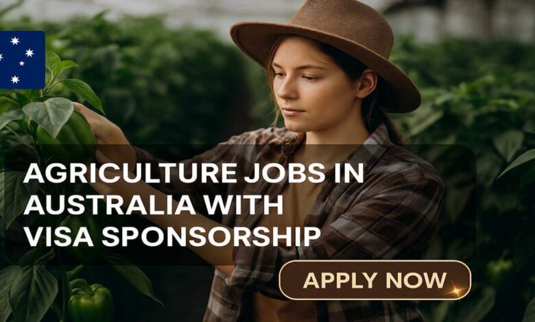 Agriculture Jobs in Australia with Visa Sponsorship