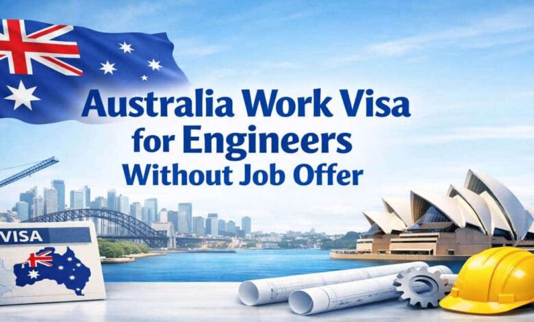 Australia Work Visa for Engineers Without Job Offer
