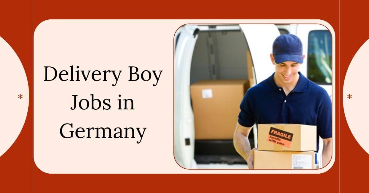 Delivery Boy Jobs in Germany