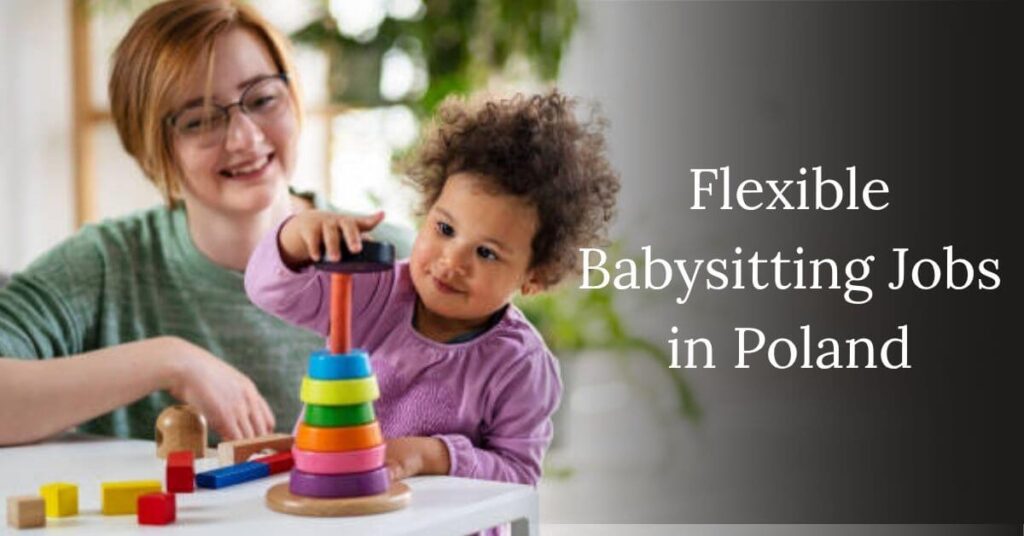 Flexible Babysitting Jobs in Poland