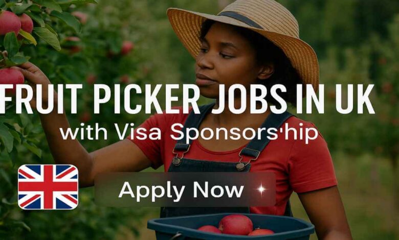 Fruit Picker Jobs in UK with Visa Sponsorship