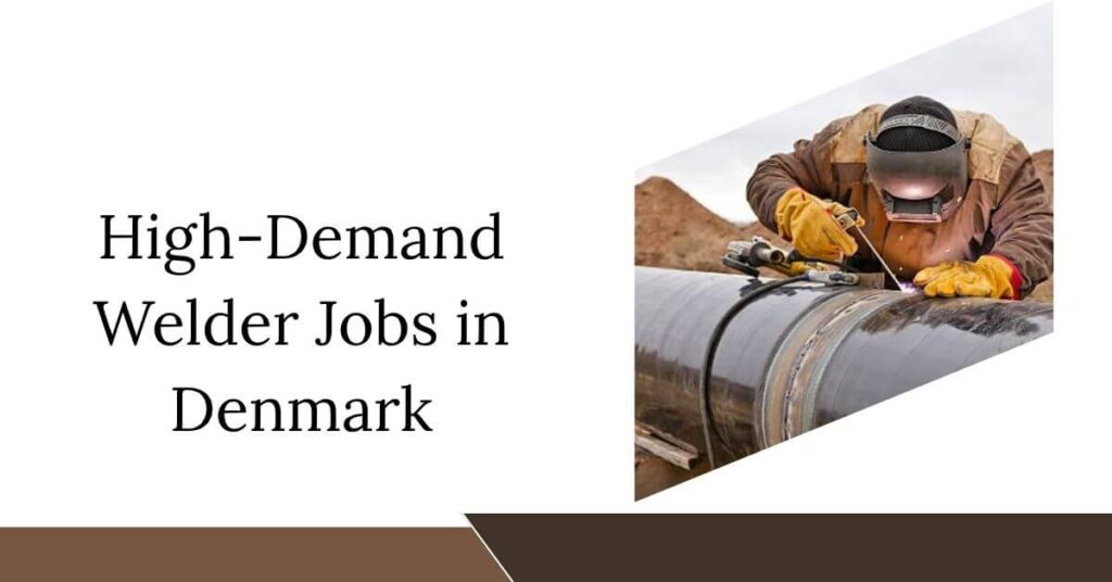 High-Demand Welder Jobs in Denmark