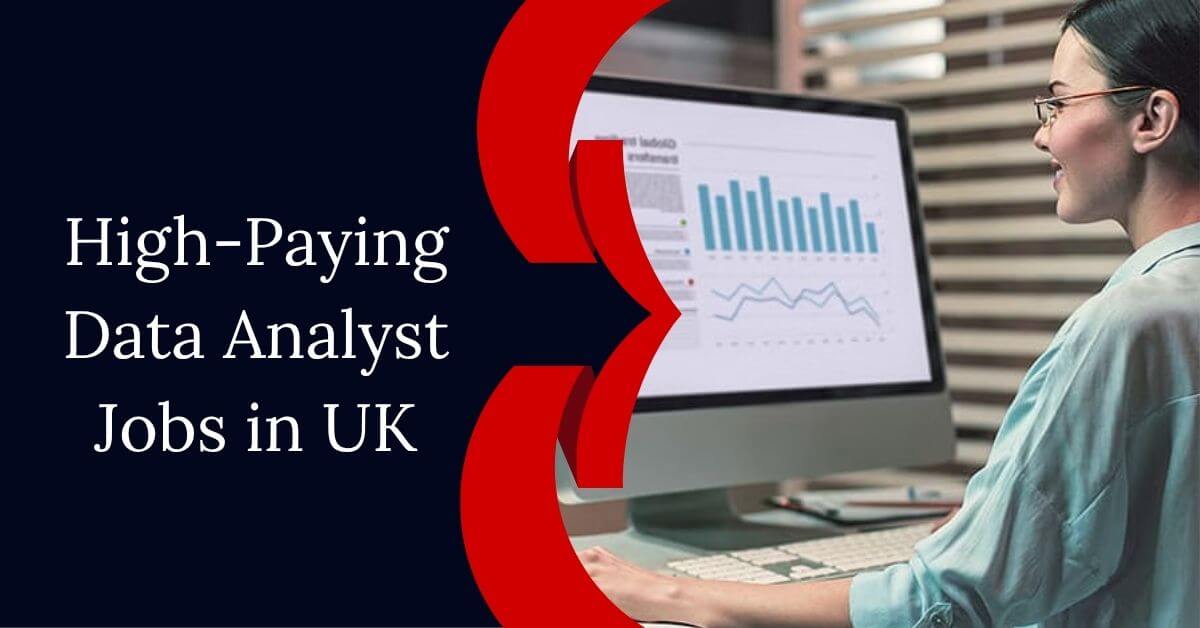 High-Paying Data Analyst Jobs in UK